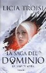 Licia Troisi - Le lame di Myra. La saga del Dominio