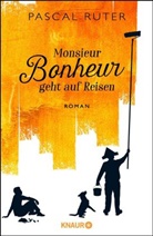 Pascal Ruter - Monsieur Bonheur geht auf Reisen