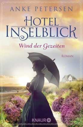 Anke Petersen - Hotel Inselblick - Wind der Gezeiten Roman
