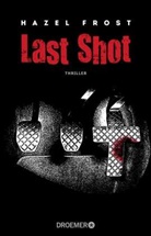 Hazel Frost - Last Shot