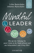 Esthe Narbeshuber, Esther Narbeshuber, Johannes Narbeshuber - Mindful Leader