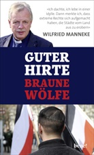 Christoph Fasel, Wilfrie Manneke, Wilfried Manneke - Guter Hirte. Braune Wölfe.