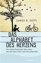 James R Doty, James R. Doty - Das Alphabet des Herzens
