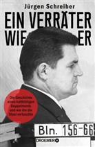 Jürgen Schreiber - Ein Verräter wie er