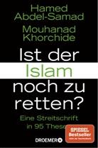 Hamed Abdel-Samad, Mouhanad Khorchide - Ist der Islam noch zu retten?