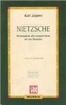 Karl Jaspers, L. Rustichelli - Nietzsche. Introduzione alla comprensione del suo filosofare