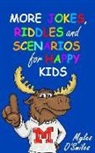 Myles O'Smiles - More Jokes, Riddles and Scenarios for Happy Kids