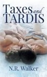 N. R. Walker - Taxes and TARDIS