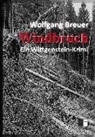 Wolfgang Breuer - Windbruch