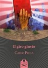 Carlo Picca - Il giro giusto