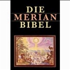 Matthäus Merian - Bibelausgaben: Die Merian-Bibel