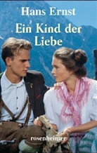 Hans Ernst - Ein Kind der Liebe