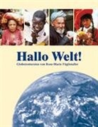 Rose-Marie Füglistaller - Hallo Welt!