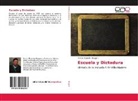 Martin Alejandro Biaggini - Escuela y Dictadura