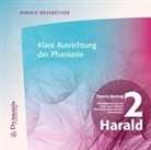 Harald Wessbecher - Klare Ausrichtung der Phantasie, 1 Audio-CD (Hörbuch)