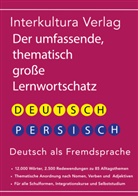 Interkultura Verlag, Interkultur Verlag, Interkultura Verlag - Interkultura Umfassender thematischer Großlernwortschatz - Deutsch-Persisch