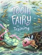 Michelle Robinson, Robinson Michelle, Briony May Smith, Briony May Smith, Smith Briony May - Tooth Fairy in Training