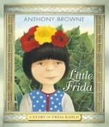 Anthony Browne, Browne Anthony, Anthony Browne, Browne Anthony - Little Frida
