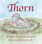 ED. D. Heather Clauson, ED.D. Clauson, John Grebe, Emma Chandler - Thorn