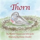 ED. D. Heather Clauson, ED.D. Clauson, John Grebe, Emma Chandler - Thorn
