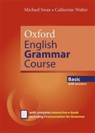 Michae Swan, Michael Swan, Catherine Walter - Oxford English Grammar Course: Oxford English Grammmar Course Basic Student Book with Key and
