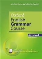 Michae Swan, Michael Swan, Catherine Walter - Oxford English Grammar Course: Oxford English Grammar Course Advanced Student Book with Key and