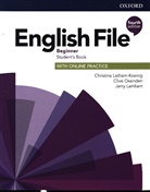 Jerry Lambert, Christina Latham-Koenig, Clive Oxenden - English File: English File Beginner Student's Book with Online Practice