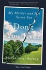 Mary Carter Bishop - Don't You Ever