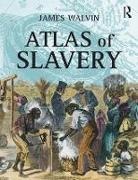 James Walvin - Atlas of Slavery