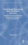 Meg Gebhard - Teaching and Researching Ells'' Disciplinary Literacies