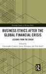 Christopher Dempsey Cowton, Christopher J Dempsey Cowton, Christopher Cowton, Christopher J Cowton, Cowton Christopher, James Dempsey... - Business Ethics After the Global Financial Crisis