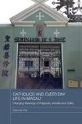 Chen Hon-Fai, Chen (Lingnan University Hon-Fai - Catholics and Everyday Life in Macau Changing Meanings of Religiosity, Morality and Civility