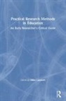 Jyothsna Latha Belliappa, Mike Lambert, Mike Lambert, Lambert Mike - Practical Research Methods in Education