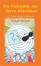 Michael Schuster - Die Diebstähle des Herrn Aberklaun
