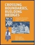 Annie Canel, Canel Annie, Ruth Oldenziel, Oldenziel Ruth, Karin Zachmann, Zachmann Karin - Crossing Boundaries, Building Bridges