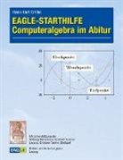 Hans-Gert Gräbe - EAGLE-STARTHILFE Computeralgebra im Abitur