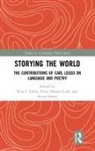 Erika (University of Lethbridge Hasebe-Ludt, Rita Hasebe-Ludt Irwin, Rita L. Hasebe-Ludt Irwin, Erika Hasebe-Ludt, Erika (University of Lethbridge Hasebe-Ludt, Rita Irwin... - Storying the World