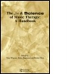 Bruce Saperston, Robert West, Tony Wigram - Art & Science of Music Therapy