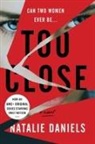 Natalie Daniels - Too Close