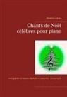 Micheline Cumant - Chants de Noël célèbres pour piano