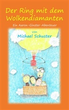 Michael Schuster - Der Ring mit dem Wolkendiamanten