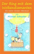 Michael Schuster - Der Ring mit dem Wolkendiamanten