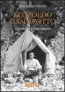 Ruggero Meles - Leopoldo Gasparotto. Alpinista e partigiano