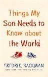 Fredrik Backman - Things My Son Needs to Know About The World
