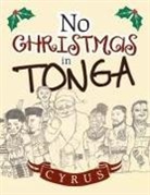 Cyrus - No Christmas in Tonga