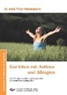 Peter Hannemann - Gut leben mit Asthma und Allergien