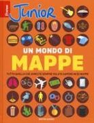 Focus Junior. Un mondo di mappe. Tutto quello che avreste sempre voluto sapere in 50 mappe
