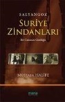 Mustafa Halife - Salyangoz Suriye Zindanlari