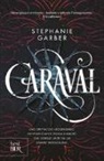Stephanie Garber - Caraval