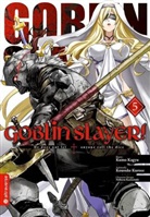 Kum Kagyu, Kumo Kagyu, Noboru Kannatuki, Kousuk Kurose, Kousuke Kurose - Goblin Slayer!. Bd.5